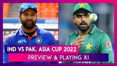 IND vs PAK, Asia Cup 2022 Preview & Playing XI: India Aim at Winning Start Against Archrivals