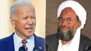 Ayman Al-Zawahiri Killed: US President Joe Biden Says Killing of Al-Qaida Leader Is Long-Sought &lsquo;Justice&rsquo;