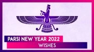 Parsi New Year 2022 Wishes & Navroz Images: Celebrate the Festival With Messages, Greetings & Quotes