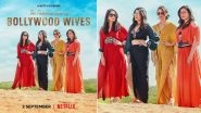 The Fabulous Lives of Bollywood Wives&rsquo; Season 2 First Poster Unveiled, Show to Premiere on September 2 (View Pic)
