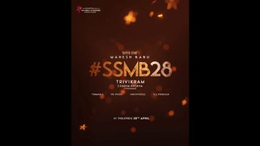 SSMB 28: Pooja Hegde and Mahesh Babu’s Action-Packed Thriller To Release on April 28, 2023! (Watch Video)
