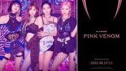 BLACKPINK To Release New Song &rsquo;Pink Venom' on August 19! (View Tweet)