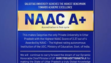 Business News | Galgotias University Gets 'A+' Accreditation from NAAC, the Highest Benchmark in Academic Excellence