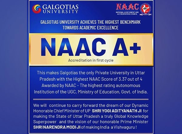 Business News | Galgotias University Gets 'A+' Accreditation from NAAC, the Highest Benchmark in Academic Excellence