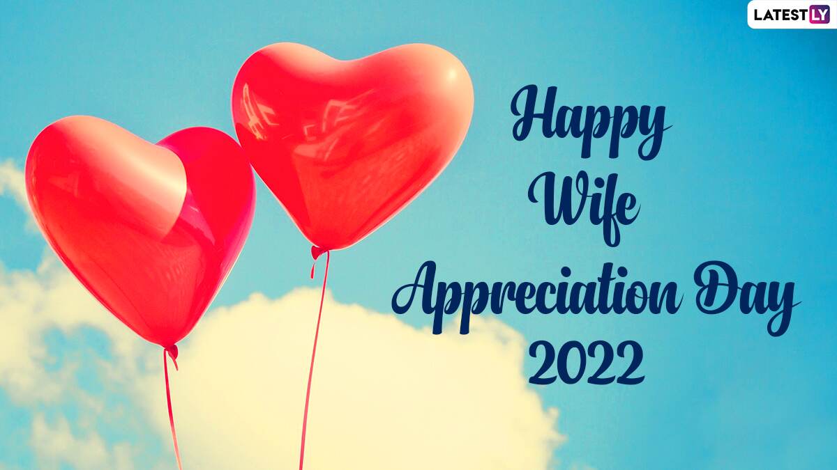 Wife Appreciation Day 2022 Images & HD Wallpapers for Free Download ...