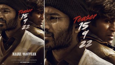 Naane Varuvean: Teaser of Dhanush – Selvaraghavan’s Film to Be Released on September 15 (View Poster)