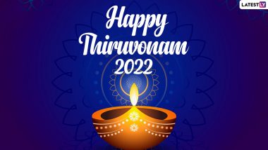 Happy Thiruvonam 2022 Greetings & Messages: Share These Wishes With Friends and Family To Celebrate the Homecoming of King Mahabali This Onam