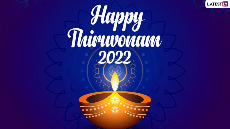 Happy Thiruvonam 2022 Greetings & Messages: Share These Wishes With Friends and Family To Celebrate the Homecoming of King Mahabali This Onam | ???????? LatestLY