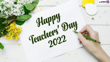 Happy Teachers’ Day 2022 in India: Date, Significance And How This Day Is Celebrated To Honour Sarvepalli Radhakrishnan and Our Greatest Educators