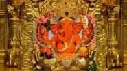 Siddhivinayak Ganapati Idol Live Darshan & Telecast Online for Ganeshotsav 2022 Day 10: Watch LIVE Streaming of Morning Kakad Aarti and Shree Darshan From Mumbai Temple During Ganesh Chaturthi