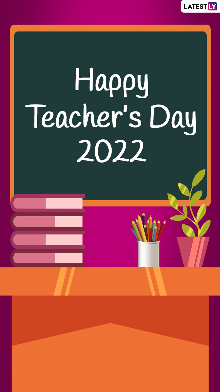 Happy Teachers' Day 2022: Wishes, Quotes, Images and Greetings for ...