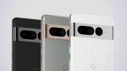 Google Pixel 7 Pro Specifications Leaked Online Ahead of Its Launch: Report