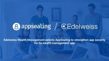Business News | Edelweiss Wealth Management Selects AppSealing to Strengthen App Security for Its Wealth Management App