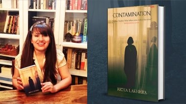 Business News | Award Winning Journalist Richa Lakhera Releases Latest Book: CONTAMINATION