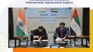 World News | India-UAE CEPA to Boost Bilateral Trade Ties