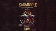 Entertainment News | Malayalam Film 'Kasargold' to Be out Soon