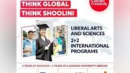 Business News | Shoolini Students Can Now Earn Degree from a Foreign University