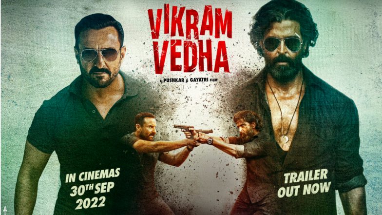 Vikram Vedha Trailer: Hrithik Roshan Is Raw, Rugged, Ruthless Gangster in This Remake Co-Starring Saif Ali Khan as a Rough and Tough Cop (Watch Video)