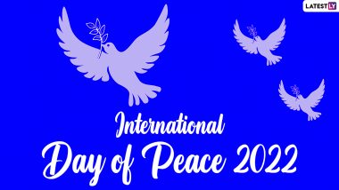 International Day of Peace 2022 Date & Significance: Know Theme of the Year, When It Was Created and Ways in Which You Can Observe World Peace Day