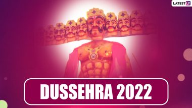 Dussehra 2022 Date & Ravan Dahan Time: When Is Vijay Muhurat? Know Significance, Rituals, Traditions and Celebrations Related to Vijayadashami