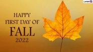 First Day of Fall 2022 Greetings & HD Images: WhatsApp Messages, Wishes, Quotes and Wallpapers To Celebrate the Beginning of Autumn on September Equinox