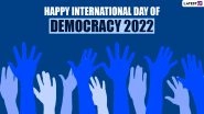 International Day of Democracy 2022 Date & Significance: Know All About Its History and Why This Day for Raising Awareness About Democracy Is Observed