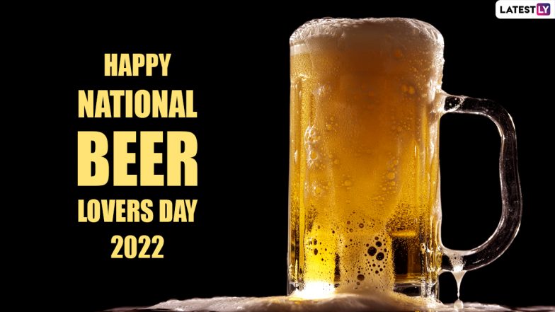 Happy National Beer Lovers Day 2022: Know Date, History and Ways To Celebrate Everyone’s Favourite Alcoholic Beverage