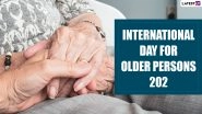 International Day of Older Persons 2022 Images and HD Wallpapers for Free Download Online: Messages, Quotes & Wishes To Share With All The Golden Agers