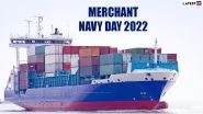 Merchant Navy Day 2022: Date, History, Significance and More About the Day Marked in Recognition of Merchant Seafarers&rsquo; Sacrifices During World War II