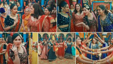 Jahaan Chaar Yaar Song Meri Patli Kamar: Swara Bhasker, Shikha Talsania and Others Groove in Desi Attires to This Festive Number (Watch Video)