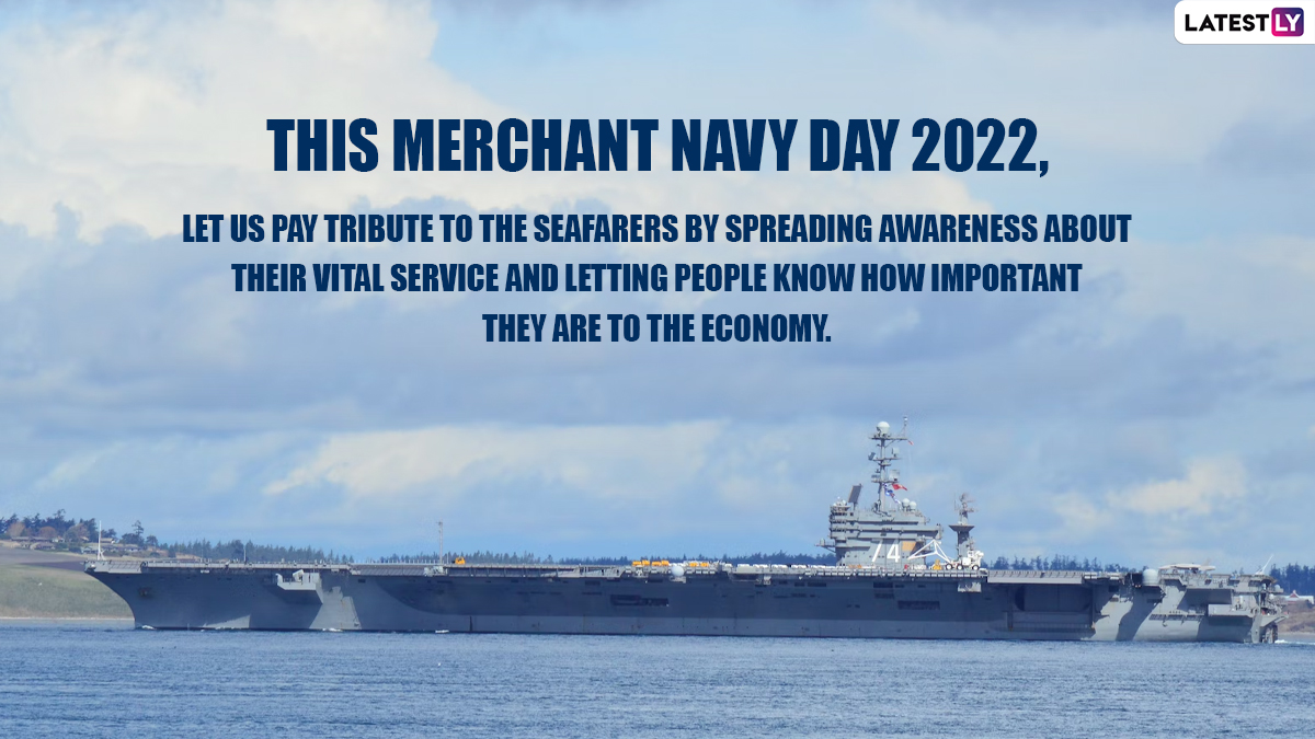 Merchant Navy Day 2022 Messages and Quotes Honour the Seafarers by