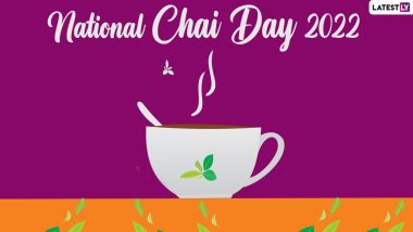National Chai Day 2022 Facts: From Health Benefits to Oldest Tea Tree, Learn All About Your Favourite Beverage