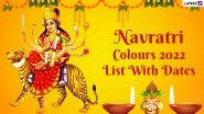 Navratri Colours 2022 List With Dates: Colours To Wear on 9 Days of September-October Navratri and Take Blessings of Maa Durga in Traditional Style