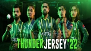 Pakistan Cricket Team New Jersey for T20 World Cup 2022 Unveiled, Babar Azam & Other Players Pose in &lsquo;Thunder Jersey&rsquo; (View Pics & Video)