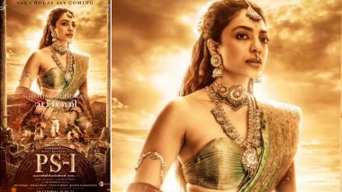 Ponniyin Selvan I: Sobhita Dhulipala Is Introduced As Queen Vanathi in This New Motion Poster for Mani Ratnam’s Film (View Video)