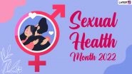 Sexual Health Month 2022 Date, Theme, History & Significance: Why Is September Dedicated to Sexual Health Awareness? Everything You Need To Know