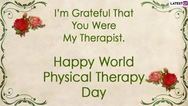 World Physical Therapy Day 2022 Wishes, Images & Messages To Share for Expressing Gratitude Towards Physiotherapists