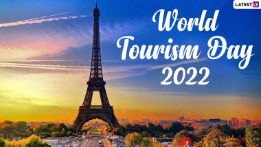 World Tourism Day 2022 Date & Significance: Know All About Theme of the Year, Host Country and Ways of Celebrating This Day for the Travel Industry