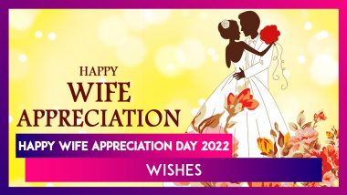 Happy Wife Appreciation Day 2022 Wishes & Messages To Make Your Wife Feel Special