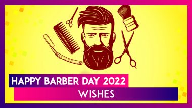 Happy Barber Day 2022 Wishes & Messages for Celebrating Those Who Make Us Look Beautiful