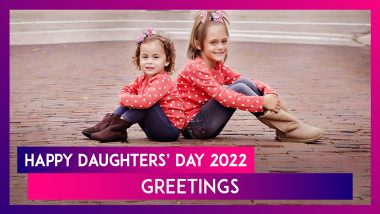 National Daughters’ Day 2022 Greetings & Wishes To Celebrate the Daughters Who Light Up Our Lives