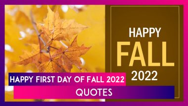 First Day of Fall 2022 Greetings and Quotes for Celebrating the September Equinox With Loved Ones