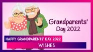 Happy Grandparents&rsquo; Day 2022 Wishes & Messages To Shower Love on Your Grandparents