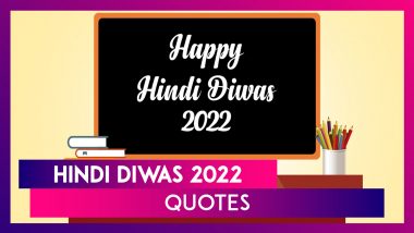 Happy Hindi Diwas 2022: Quotes and Messages To Share To Celebrate the Indian Language on Hindi Day