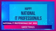 Happy National IT Professionals Day 2022 Greetings for Appreciating Tech Experts