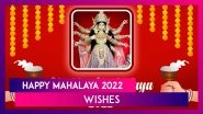 Happy Mahalaya 2022 Wishes: Share Festive Messages & Greetings With Loved Ones To Welcome Maa Durga