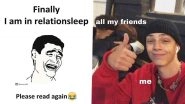 National Singles Day 2022 Funny Memes and Jokes: Comic Messages & Hilarious Puns To Send to to Your Single Friends on This Day
