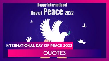 International Day of Peace 2022 Quotes To Share for Spreading the Message of Peace With Everyone