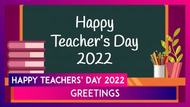 Happy Teachers’ Day 2022 Wishes, Quotes & Messages To Honour Sarvepalli Radhakrishnan’s Birthday