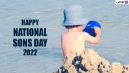 National Sons Day 2022 Quotes & Wallpapers: Heartfelt Messages, Wishes, HD Pictures, Sayings and SMS To Greet the Boy Child of the Family